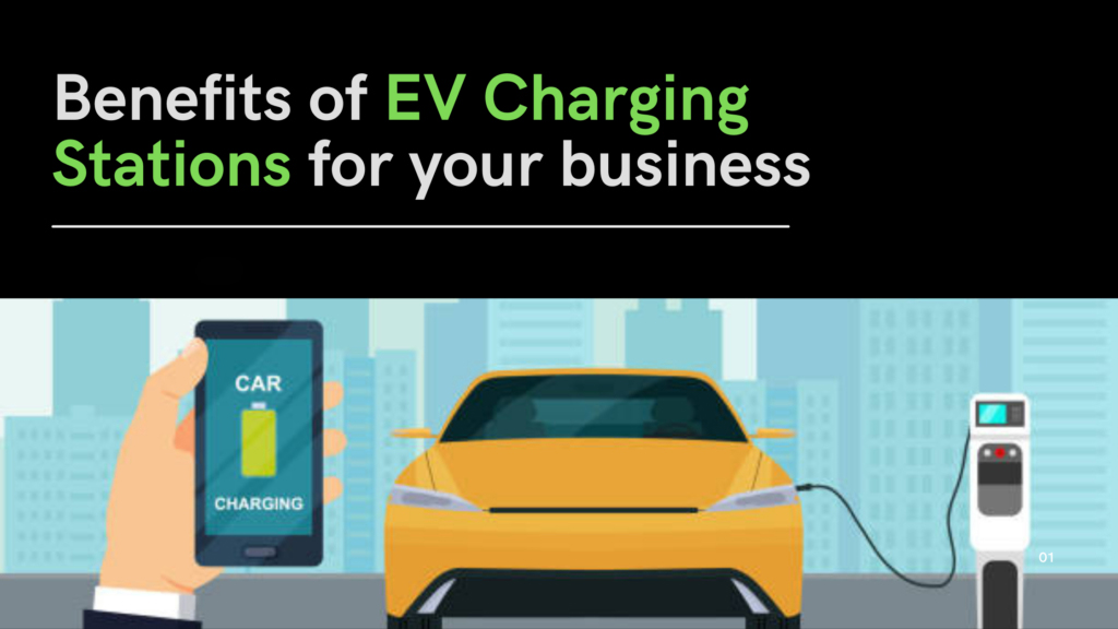 Benefits of EV Charging Stations for your Business.
